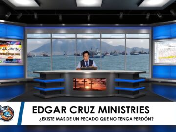 CANAL TV: ¿EXISTE MAS DE UN PECADO QUE NO TENGA PERDÓN? – EDGAR CRUZ MINISTRIES